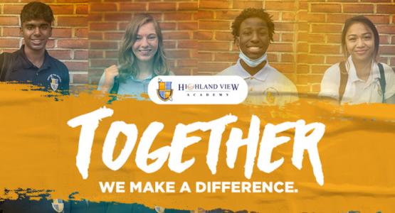 Highland View Academy Together We Make a Difference Highland View Academy Together We Make A Difference