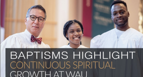 Baptisms highlight spiritual growth at Washington Adventist University Baptisms highlight spiritual growth at WAU