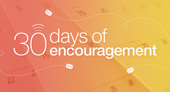WGTS 30 Days of Encouragement WGTS 30 Days of Encouragement